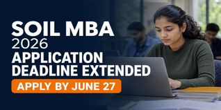SOIL MBA Admission 2026 Round 3 Deadline Extended Till June 27; Apply @soil.edu.in